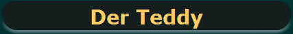 Der Teddy